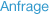 Anfrage
